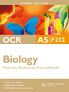 OCR AS Biology Unit F212 (eBook): Molecules, Biodiversity, Food and Health